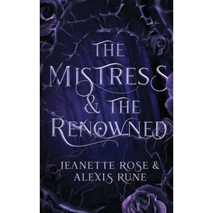 The Mistress & The Renowned | Alexis Rune (2023)