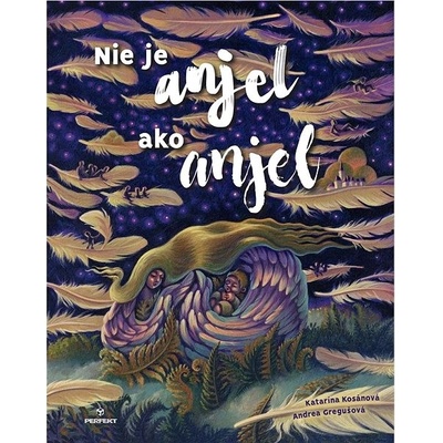 Nie je anjel ako anjel - Katarína Kosánová; Andrea Gregušová