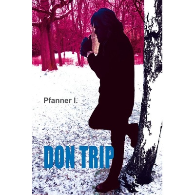 Don Trip - I. Pfanner