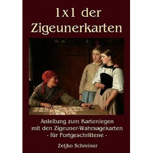 1x1 der Zigeunerkarten | Zeljko Schreiner (2010)