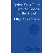 Drive your Plow over the Bones of the Dead
