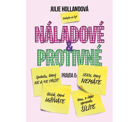 Náladové a protivné