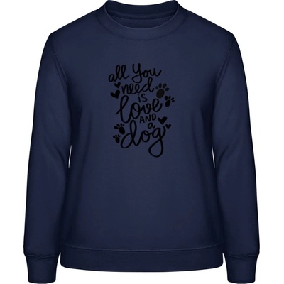 AWDis Sweat mikina Nápis All you need is love and a Dog Oxfordská modrá