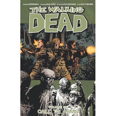 The Walking Dead Volume 26: Call To Arms - Pap... - Robert Kirkman