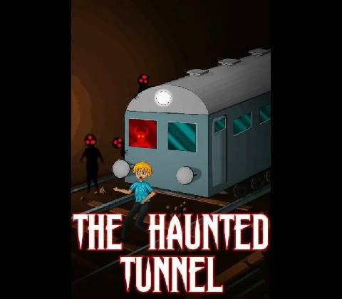 The Haunted Tunnel