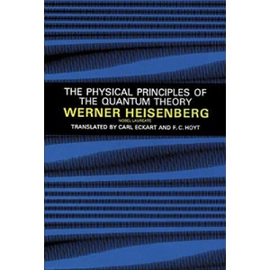 Physical Principles of the Quantum Theory | Werner Heisenberg (ISBN: 9780486601137)