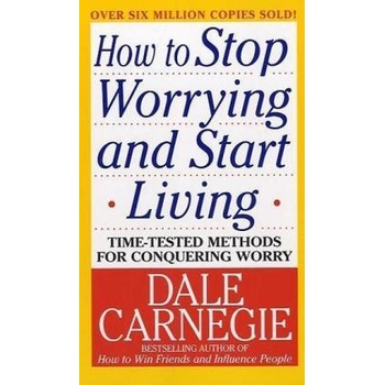 How to Stop Worrying and Start Living, Large edition - Carnegie, Dale