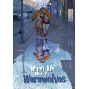 When Life Gives You Werewolves | Aeron Dusk (ISBN: 9781737843375)