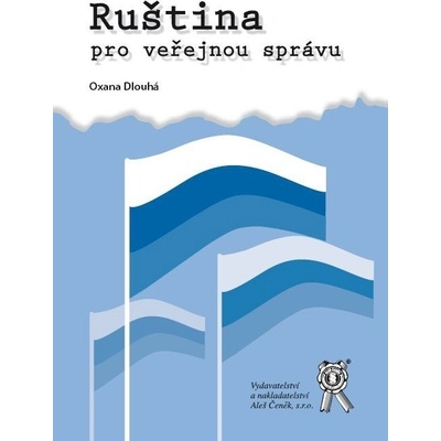 Ruština pro veřejnou správu Dlouhá Oxana