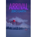 Arrival: Zero Earth