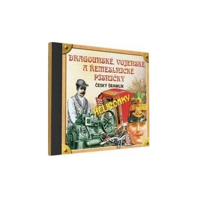 Heligonky - Dragounské,vojenské a řemeslnické písničky CD