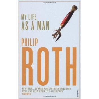 My Life As A Man - Philip Roth