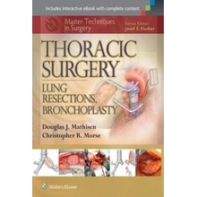 Thoracic Surgery - Master Techniques in Surgery Lung Resections, Bronchoplasty