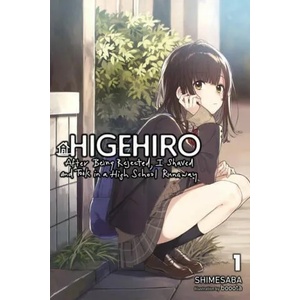 Higehiro: After Getting Rejected, I Shaved and Took in a High School Runaway, Vol. 1 (ISBN: 9781975344191)