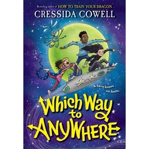 WHICH WAY TO ANYWHERE01 | COWELL CRESSIDA (ISBN: 9780316536493)