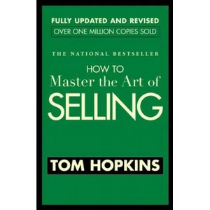 How to Master the Art of Selling (ISBN: 9780446692748)