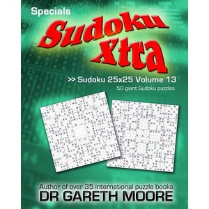 Sudoku 25x25 Volume 13: Sudoku Xtra Specials | Dr Gareth Moore (ISBN: 9781503029781)