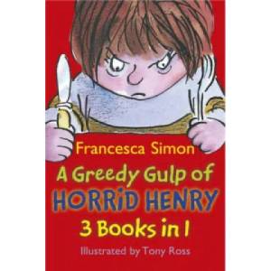 Greedy Gulp of Horrid Henry 3-in-1 | Francesca Simon (2011)