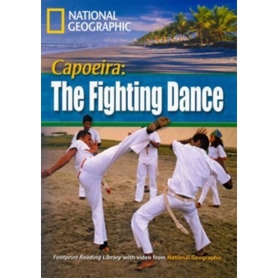 FOOTPRINT READERS LIBRARY Level 1600 - CAPOEIRA: THE FIGHTIN