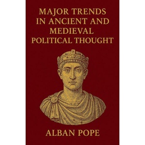 Major Trends in Ancient and Medieval Political Thought | Alban Pope (2026)
