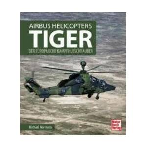 Airbus Helicopters Tiger | Michael Normann (ISBN: 9783613044616)