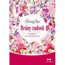 Brány radosti - 19 meditací pro autentický život