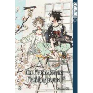 Ein Fremder im Frühlingswind 03 | Kanna Kii (ISBN: 9783842042704)