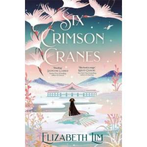 Six Crimson Cranes (ISBN: 9781529356571)