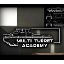 Multi Turret Academy