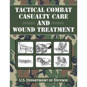 Tactical Combat Casualty Care and Wound Treatment (ISBN: 9781634503310)