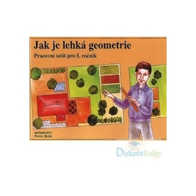 Jak je lehká geometrie Pracovní sešit pro 5. ročník