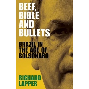 Beef, Bible and Bullets | Richard Lapper (ISBN: 9781526165459)