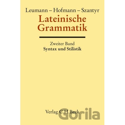 Handbuch der Altertumswissenschaft, Bd. II, 2.2, - Szantyr Hofmann, Leumann,