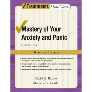 Mastery of Your Anxiety and Panic | Michelle G. Craske, David H. Barlow (ISBN: 9780195311358)