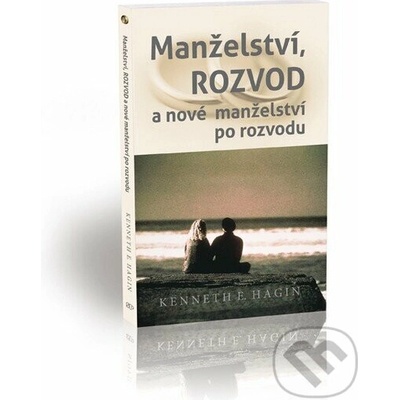 Manželství, ROZVOD a nové manželství po rozvodu