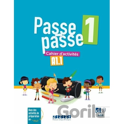 Passe-passe 1 – Niv. A1.1 – Cahier + didierfle.app - Catherine Adam, Christelle Berger