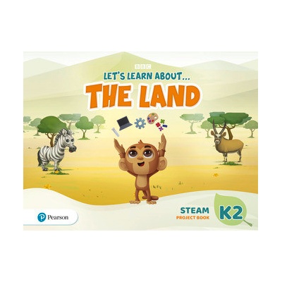 Let's Learn About the Land K2. STEAM Project Book