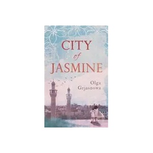 City of Jasmine | Olga Grjasnowa (ISBN: 9781786074874)