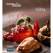 Kuchárska elita - Diéta pre gurmána