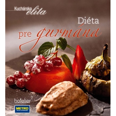 Kuchárska elita - Diéta pre gurmána
