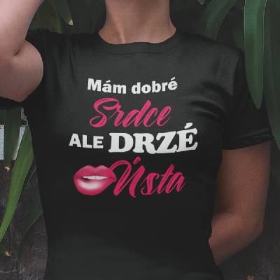 Tričko s potlačou mám dobré srdce Dámsky Čierna