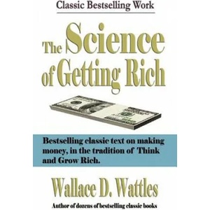 The Science of Getting Rich | Wallace D. Wattles (ISBN: 9781599869452)