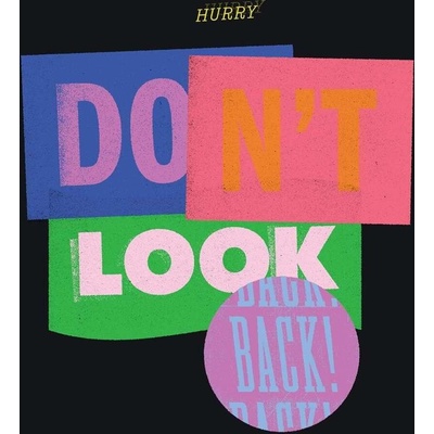 Don't Look Back - Hurry LP