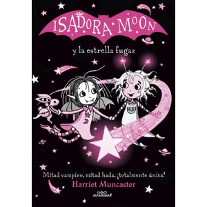 ISADORA MOON Y LA ESTRELLA FUGAZ | MUNCASTER, HARRIET (2021)
