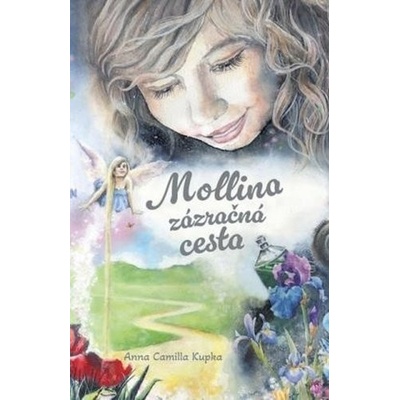 Mollina zázračná cesta - Anna Camilla Kupka