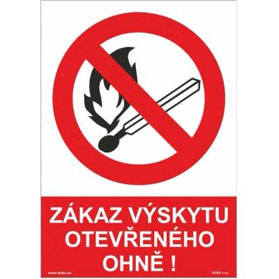 DUKO ZÁKAZ VÝSKYTU OTEVŘENÉHO OHNĚ se symbolem a textem Formát: 210 x 297 mm, Materiál: plast 1 mm, samolepící vinylová fólie