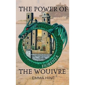 The Power of the Wouivre | Emma Hine (ISBN: 9781068349508)