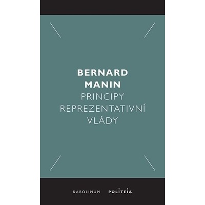 Principy reprezentativní vlády - Manin Bernard