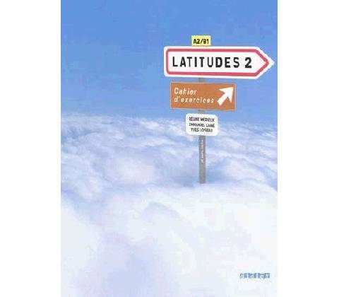 Latitudes 2 Exercices + CD