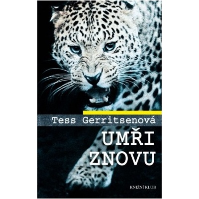 Umři znovu - Tess Gerritsenová